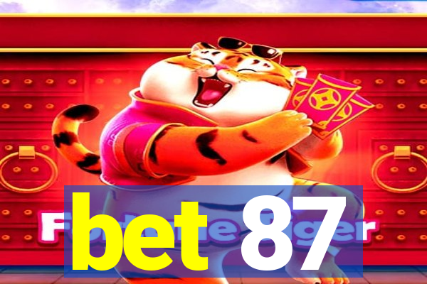 bet 87